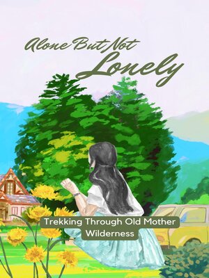 cover image of Alone But Not Lonely